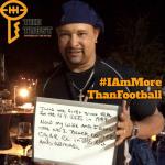 Walter Briggs "I am More Than Football"